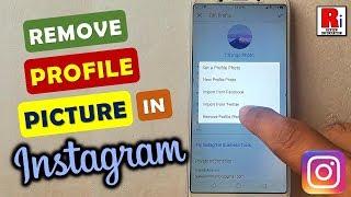 HOW TO REMOVE PROFILE PICTURE IN INSTAGRAM