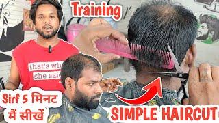 Simple Hair Cutting Training By Sahil Barber | Full Details Tutorial Video In Hindi