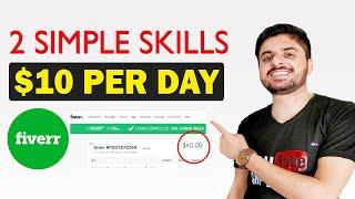 Earn $10 Per Day From Fiverr | Just Learn 2 Simple Skills #fiverr