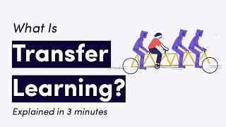 What is Transfer Learning? [Explained in 3 minutes]