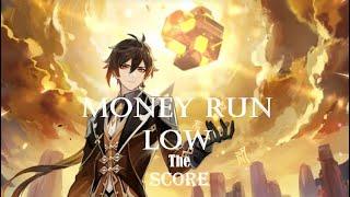 Zhongli - Чжун ли | Genshin Impact | AMV | The Score - Money Run Low