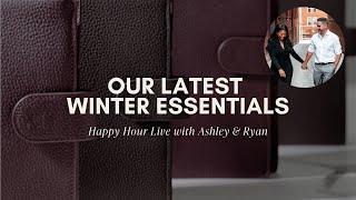 Our Latest Winter Essentials | Happy Hour Live