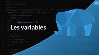 Apprendre le PHP : Chapitre 5, Les variables