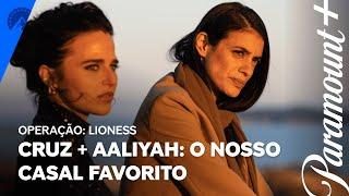 Cruz & Aaliyah: elas são o momento | Operação Lioness | Paramount Plus Brasil