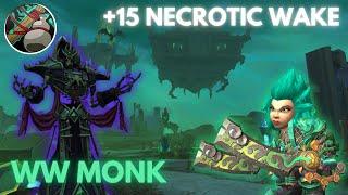 +15 Necrotic Wake Commentary | Windwalker Monk | 1.90m Overall