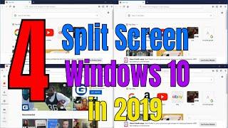 How to split screen up to 4 Windows 10 in  2019