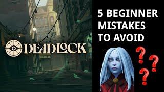 5 Mistakes Beginners Make in Deadlock