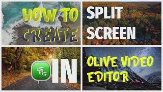 How to create SPLIT SCREEN in Olive Video Editor