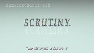 scrutiny - pronunciation + Examples in sentences and phrases