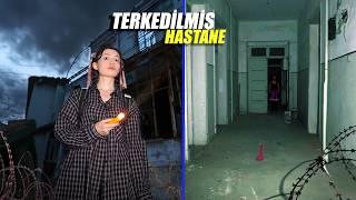 GECE GİZLİCE TERKEDİLMİŞ HASTANEDE KALDIM!