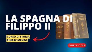 8. La Spagna di Filippo II