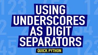 Quick Python | Using Underscores as Digit Separators in Python | Shorts