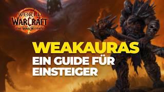 WEAKAURAS Guide für Anfänger 2024 | Weakauras verstehen TWW | World of Warcraft Addons | deutsch