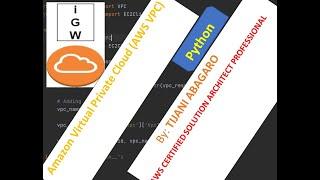 VIDEO06 - INTERNET GATEWAY CREATION & ATTACHING TO THE AWS VIRTUAL PRIVATE CLOUD (AWS VPC) IN PYTHON