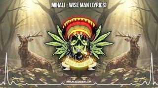 Mihali - Wise Man  (New Reggae 2024 / Cali Reggae 2024 / Reggae Lyric Video)