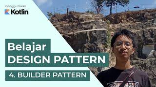 Belajar Design Pattern - 4. Builder Pattern