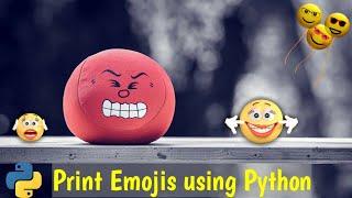 Print Emoji | How to Create Emoji using Python | Python Tutorial | Python 3 Tutorial | BB Coder Guy