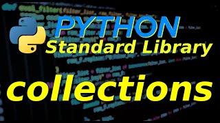 Python Standard Library: Collections