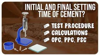 How to find setting time of cement? || Test Procedure for Initial and Final setting time of cement