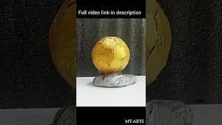 How To Make Ballon D'or Trophy /Fifa Ballon d'or From Cardboard (DIY-Trophy) #115 #SHORTS MT-ARTS