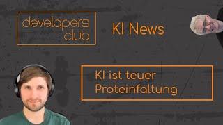 Wie teuer ist KI | Proteinfaltung | Wöchentliche KI NEWS