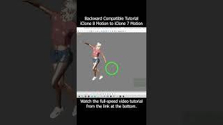 iClone 8 Motion to iClone 7 Motion | Backward Compatible Tutorial #iclone #motion #animation