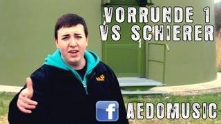 Aedo - Vorrunde 1 (feat. Beatkid) vs. Schierer (VBT Rappers.in Videobattleturnier 2013)