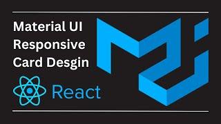 Material UI Responsive Card Design | Material UI with React JS | React JS Responsive Card