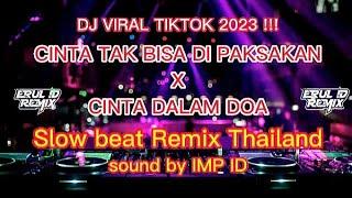 DJ VIRAL TIKTOK 2023!!!, SLOW BEAT REMIX THAILAND!, BY IMP ID (ERUL ID OFFICIAL)