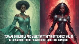 YOU ARE SO HUMBLE & MEEK THAT THEY DIDNT THINK YOU ARE A WARRIOR GODDESS WITH HIGH SPIRITUAL RANKING