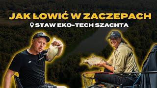 Jak łowić w zaczepach? Staw Eko-Tech Szachta