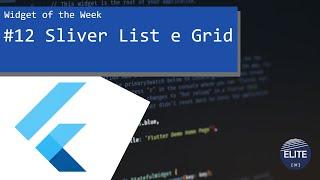 Sliver List e Grid - Flutter Widget of the Week