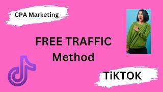 Cpa Marketing free Traffic Method Tiktok#tiktokvideo #cpamarketing #freetrafficsources