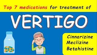 Top 7 medications for Vertigo - Meclizine, Cinnarizine, Betahistine