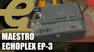 Maestro Echoplex EP-3 Vintage Tape Echo