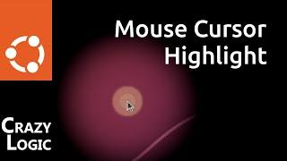 112 - Ubuntu: How to Highlight Mouse Cursor