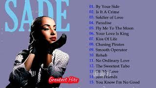 Sade Greatest Hits 2024 -  Best Songs Playlist 2024