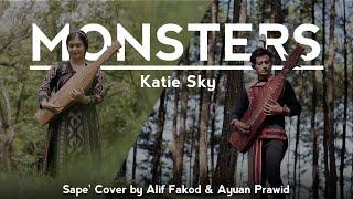 Katie Sky - Monsters (Sape' Cover by Alif Fakod & Ayuan Prawid)