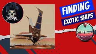 How to Find Exotic Ships....  No Man's Sky