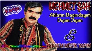 Mehmet Şah-Dıçım Dıçım (Ahlatın Başındayım)