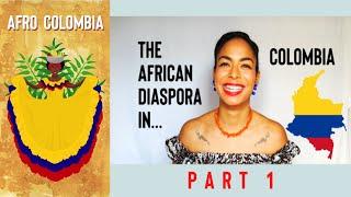 AFRO COLOMBIA 1: The African Diaspora in Colombia PART 1