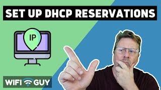 Wireless Router Setup - Set Up DHCP and DHCP Reservations