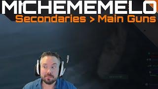 Michememelo - Secondaries Are Better Than Main Guns