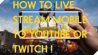 HOW TO LIVE STREAM  MOBILE GAMES TO YOUTUBE OR TWITCH !