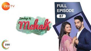Zindagi Ki Mehek - Full Ep - 87 - Shaurya, Mehek, Shwetlana - Zee TV