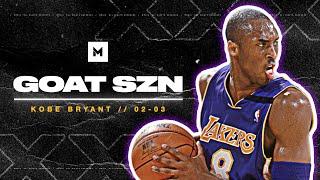 Kobe Bryant's Breakout 2002-03 Season! Best Player In The World? | GOAT SZN