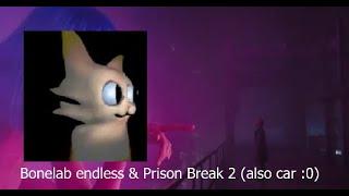 bone lab endless & Prison Break 2 ( ALSO CAR FROM THE HIT GAME GARN47 WOWOWOWOOWOWOW)