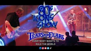 Tears For Fears - Everybody Wants To Rule The World - Performed By 80s Icons Show