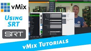 vMix Tutorials- Using SRT for input and output of video using regular internet!