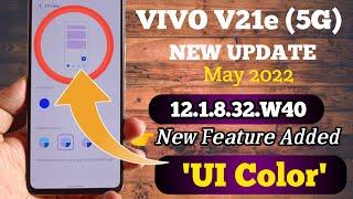 Vivo V21e (5g) New Update in May 2022 | New feature Added Called UI Color | How Work UI Color